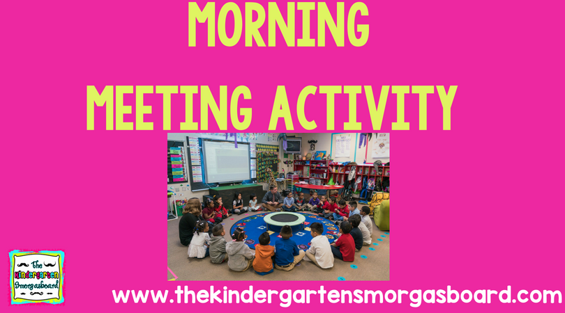 Morning Meeting Greetings – The Kindergarten Smorgasboard